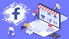 Khám phá 6 cách bán hàng trên Facebook hiệu quả, đột phá doanh thu 2022