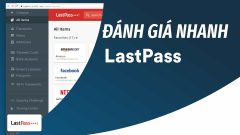 Đánh giá nhanh LastPass 2022 – Chọn LastPass Premium hay phiên bản miễn phí quá nhiều giới hạn?
